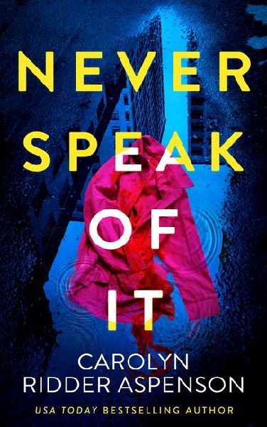 Never Speak of It