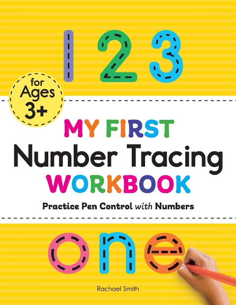 My First Number Tracing Workbook: Practice Pen Control with Numbers