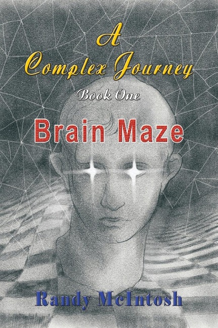 A Complex Journey  - Brain Maze: Book 1