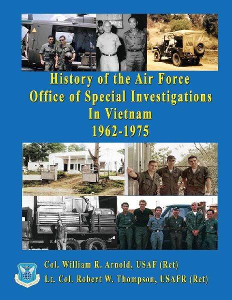 History of the United States Air Force Office of Special Investigations in Vietnam 1962 - 1975