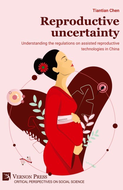 Reproductive uncertainty: Understanding the regulations on assisted reproductive technologies in China