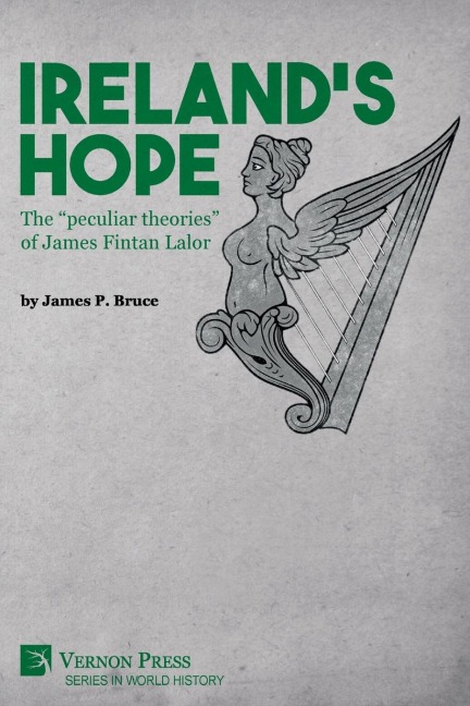 Irelands Hope: The peculiar theories of James Fintan Lalor