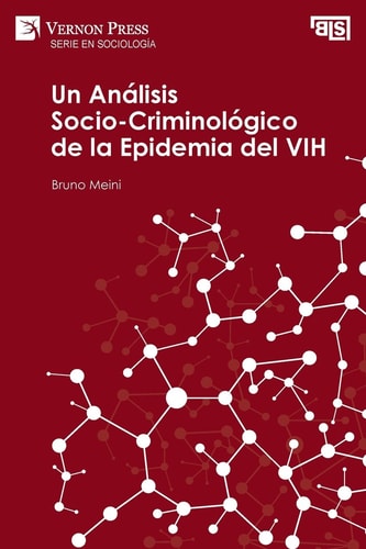 Análisis Socio-Criminológico de la Epidemia del VIH