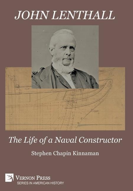 John Lenthall: The Life of a Naval Constructor (B&W)