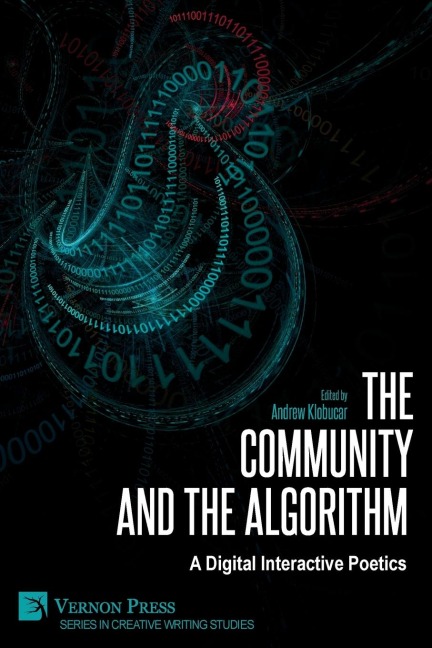 The Community and the Algorithm: A Digital Interactive Poetics