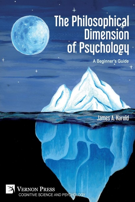 The Philosophical Dimension of Psychology: A Beginners Guide