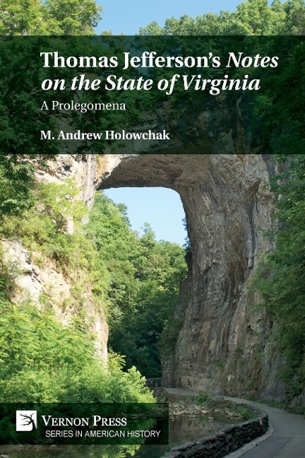 Thomas Jeffersons Notes on the State of Virginia: A Prolegomena