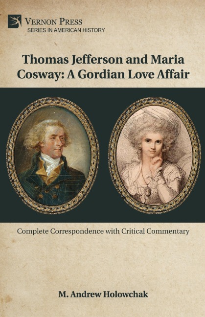 Thomas Jefferson and Maria Cosway: A Gordian Love Affair