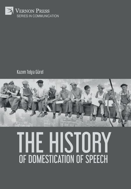 The History of Domestication of Speech