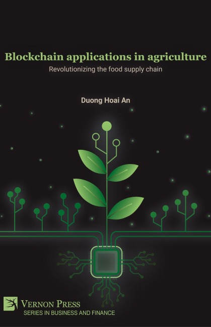 Blockchain applications in agriculture: Revolutionizing the food supply chain