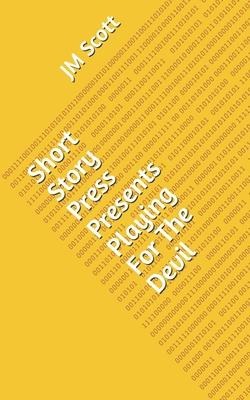 Short Story Press Presents Playing For The Devil