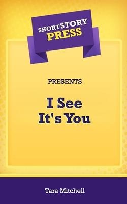 Short Story Press Presents I See Its You
