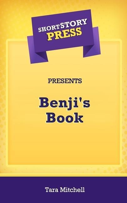 Short Story Press Presents Benjis Book