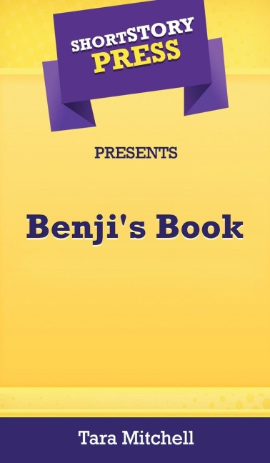 Short Story Press Presents Benjis Book