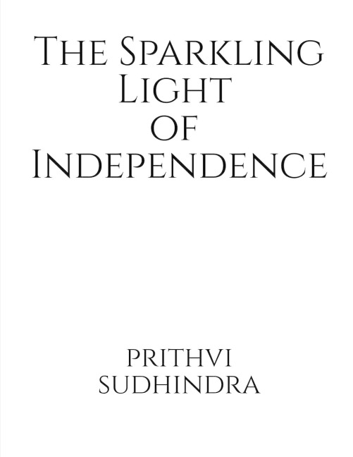 The  Sparkling  Light  of  Independence