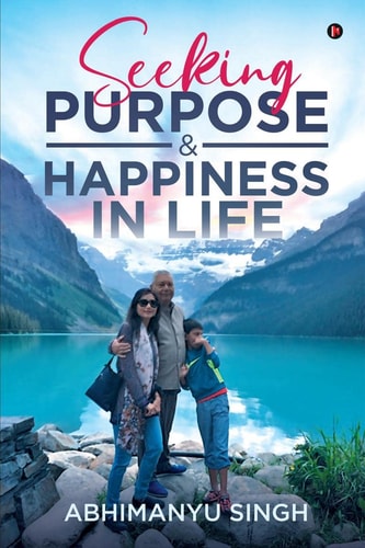 Seeking Purpose & Happiness in Life