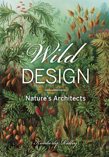 Wild Design: The Architecture of Nature