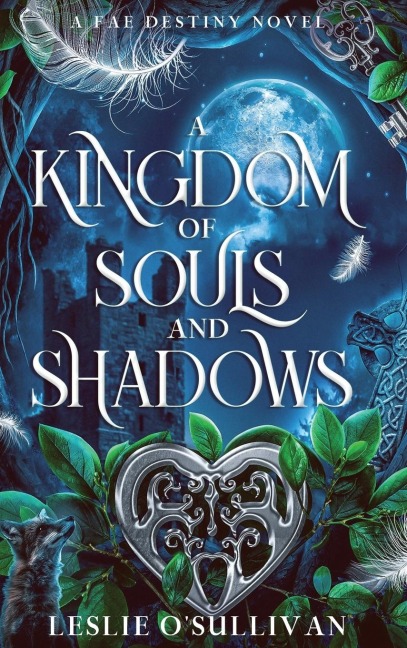 A Kingdom of Souls and Shadows