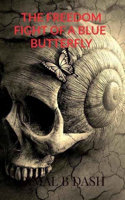 THE FREEDOM FIGHT OF A BLUE BUTTERFLY