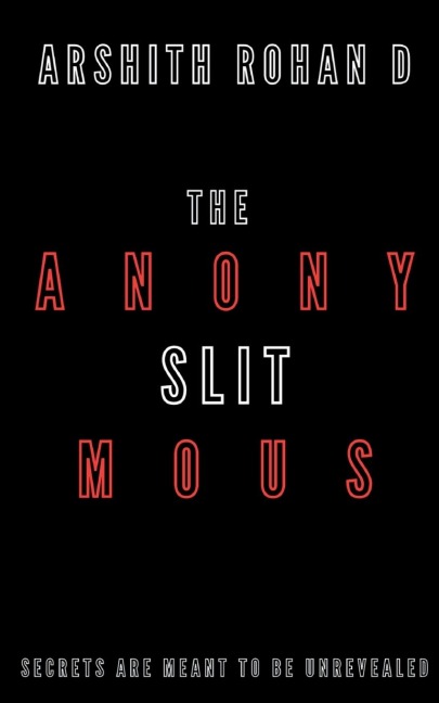 The Anonymous Slit