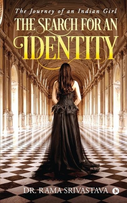 The Search for an Identity: The Journey of an Indian Girl