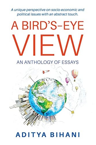 A Bird's-Eye View An Anthology of Essays