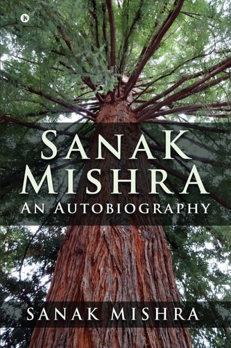 Sanak Mishra An Autobiography