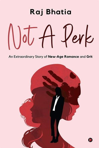 Not a Perk An Extraordinary Story of New-Age Romance and Grit