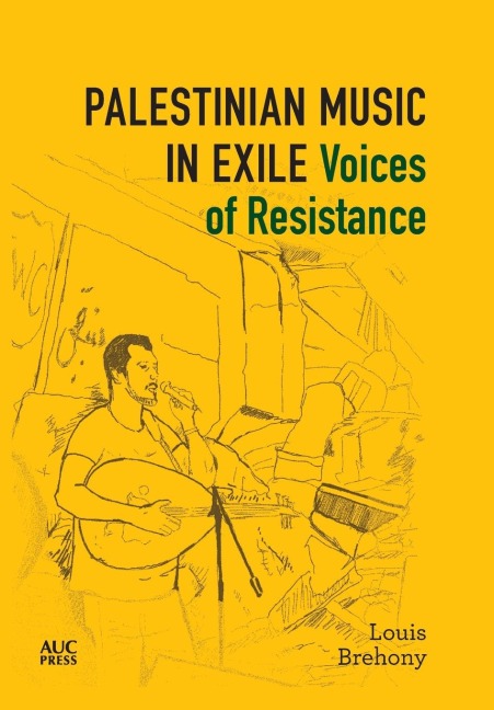 Palestinian Music in Exile: Voices of Resistance