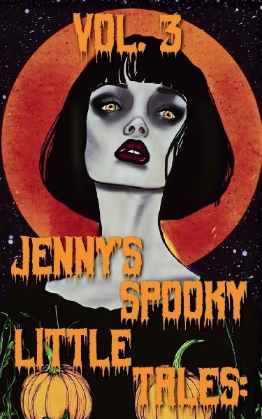 Jennys Spooky Little Tales Vol. 3