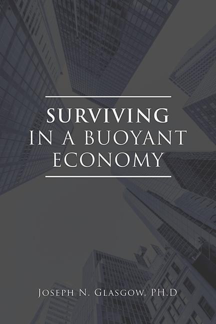 Surviving in a Buoyant Economy