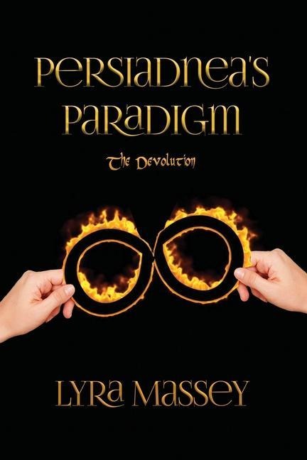 Persiadneas Paradigm: The Devolution