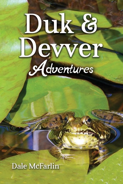 Duk &amp; Devver Adventures