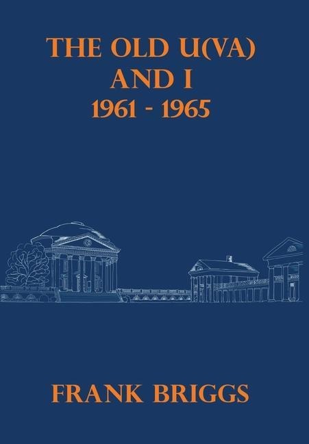 The Old U(VA) and I: 1961-1965