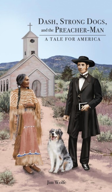 Dash, Strong Dogs, and the Preacher-Man: A Tale for America