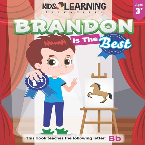 Brandon Is The Best Learn the Letter B and Discover what Makes Brandon the Best at Coloring. He's Even Won an Art Award!
