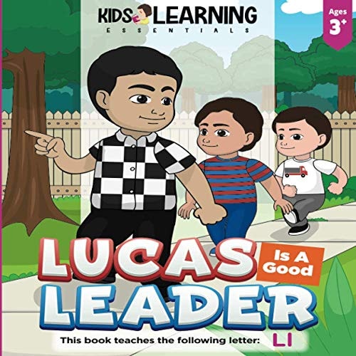 Lucas Is A Good Leader Lucas Interacts with His Brothers to Guide Them to be Good Boys. Find Out why Lucas is a Good Leader and Learn Words Beginning with the Letter Ll!