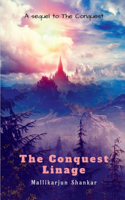 The Conquest- Linage: A mysterious family history is always the hardest to accept