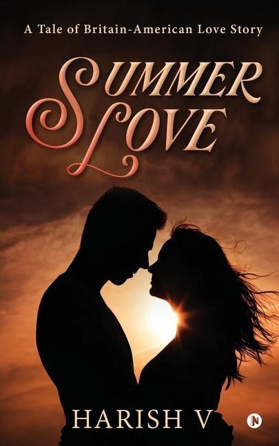 Summer Love: A Tale of Britain-American Love Story