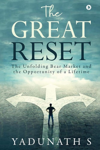 The Great Reset The Unfolding Bear Market and the Opportunity of a Lifetime