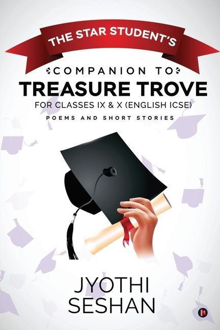 The Star Students Companion to Treasure Trove: For Classes IX & X (English ICSE)