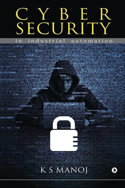 Cyber Security: in industrial automation