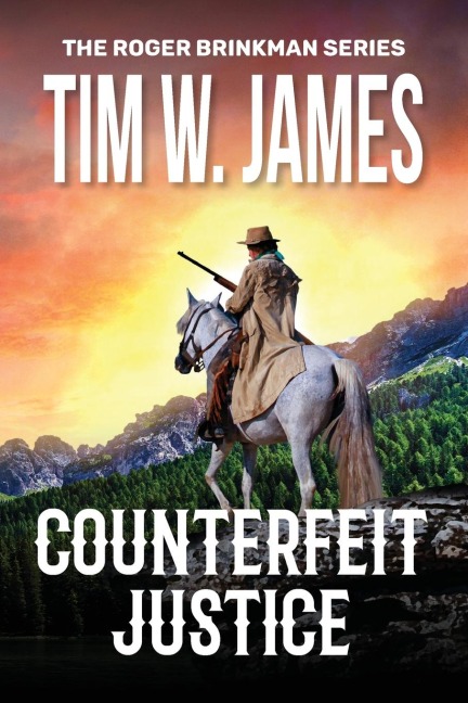 Counterfeit Justice: Action Adventure Western