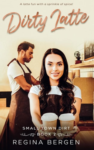 Dirty Latte A Coffee Shop Romance