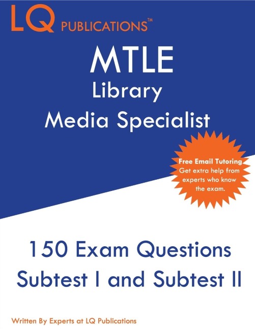 MTLE Library Media Specialist: 150 MTLE Practice Questions - 2020 Exam Questions - Free Online Tutoring