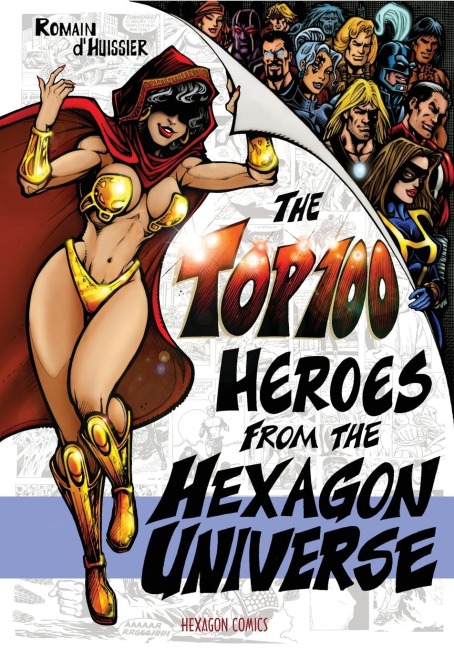 THE TOP 100 HEROES FROM THE HEXAGON UNIVERSE