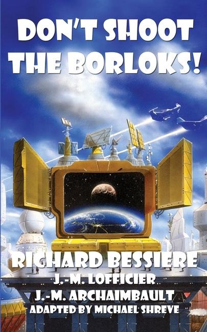 Dont Shoot the Borloks!