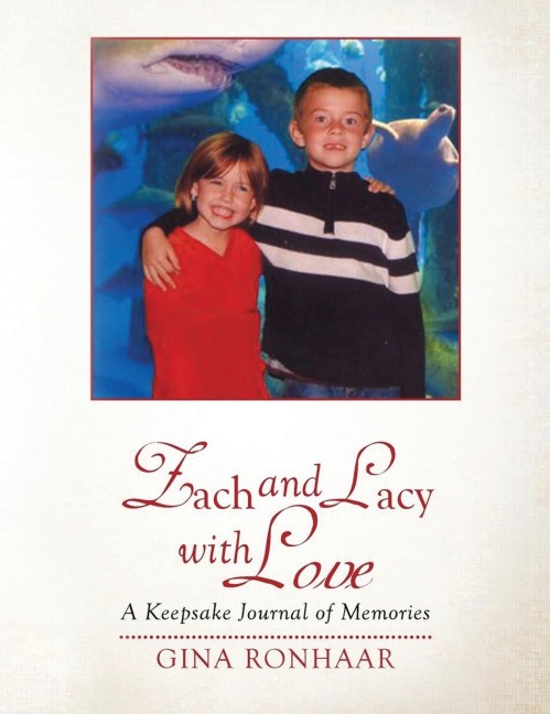 Zach and Lacy with Love: A Keepsake Journal of Memories