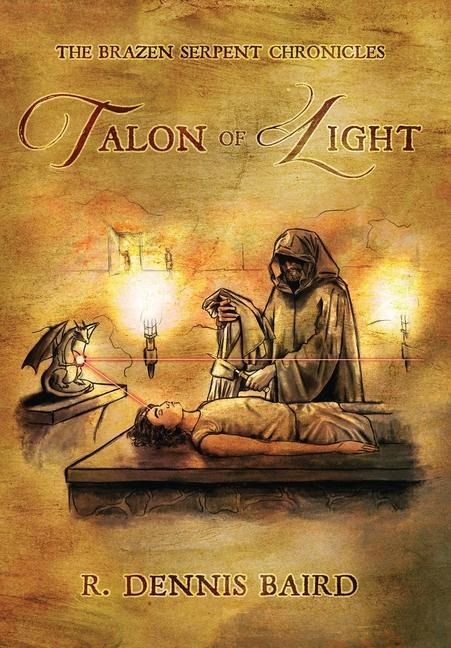 The Brazen Serpent Chronicles: Talon of Light