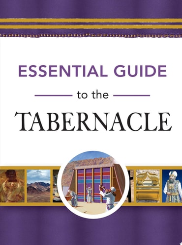 Essential Guide to the Tabernacle